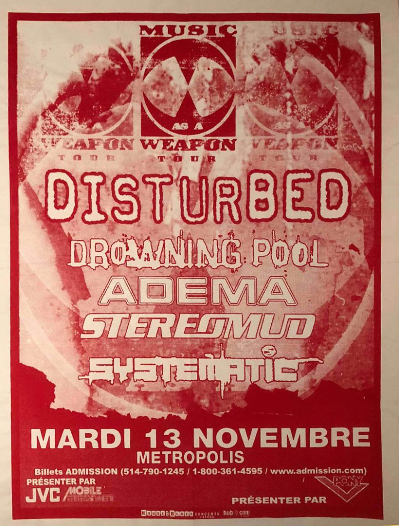 DISTURBED DROWNING POOL ADEMA STEREOMUD SYSTEMATIC