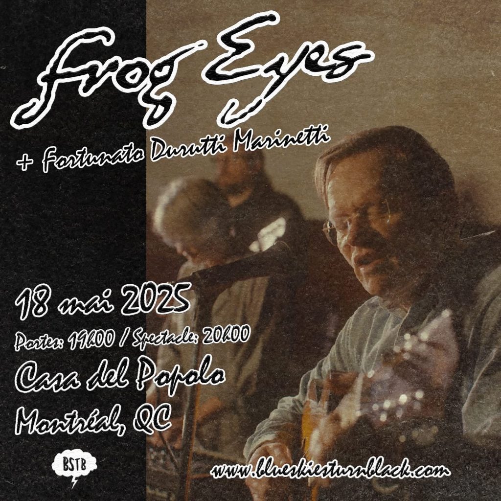 FROG EYES FORTUNATO DURUTTI MARINETTI