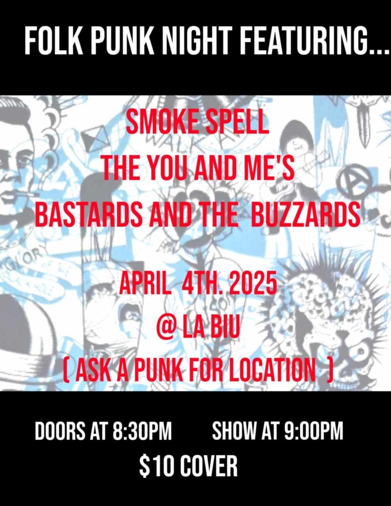 SMOKE SPELL THE YOU AND ME’S BASTARDS AND THE BUZZARDS