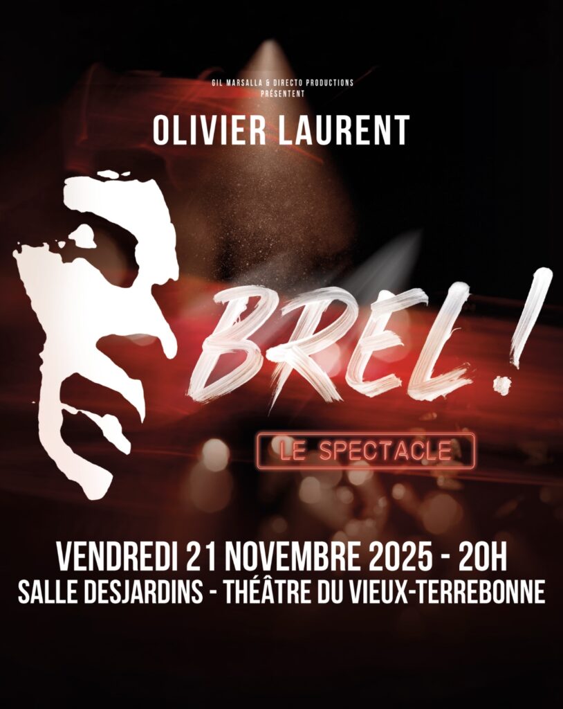 OLIVIER LAURENT BREL ! LE SPECTACLE