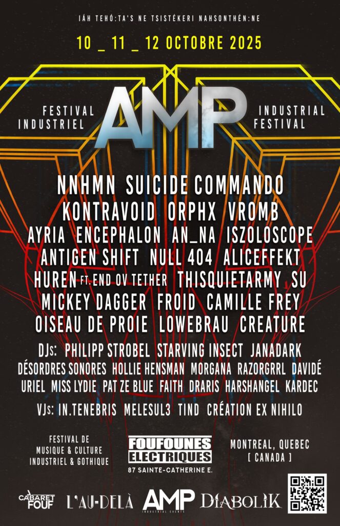 AMP FEST NNHMN ORPHX AYRIA AN_NA MICKEY DAGGER OISEAU DE PROIE SU PHILIPP STROBEL  SUICIDE COMMANDO KONTRAVOID ISZOLOSCOPE ENCEPHALON ALICEFFEKT ANTIGEN SHIFT NULL 404 JANADARK  ANCIENT METHODS VROMB THISQUIETARMY FROID HUREN LOWEBRAU CAMILLE FREY CREATURE DÉSORDRES SONORES