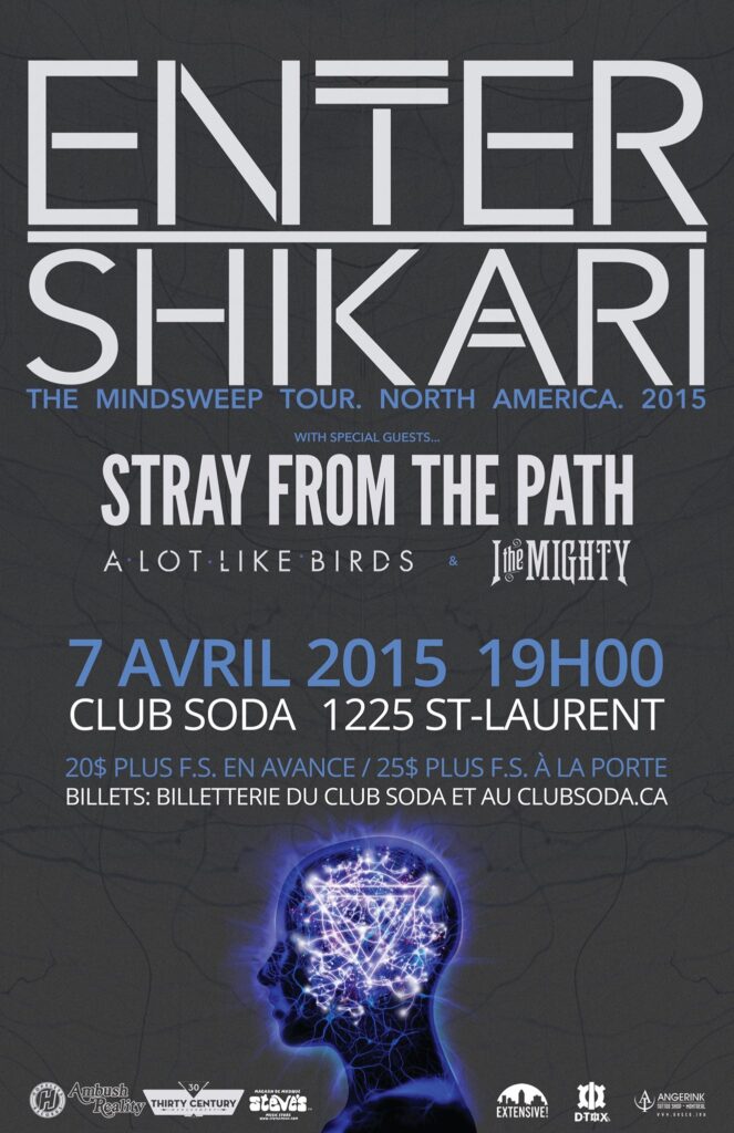 ENTER SHIKARI STRAY FROM THE PATH A LOT LIKE BIRDS I THE MIGHTY