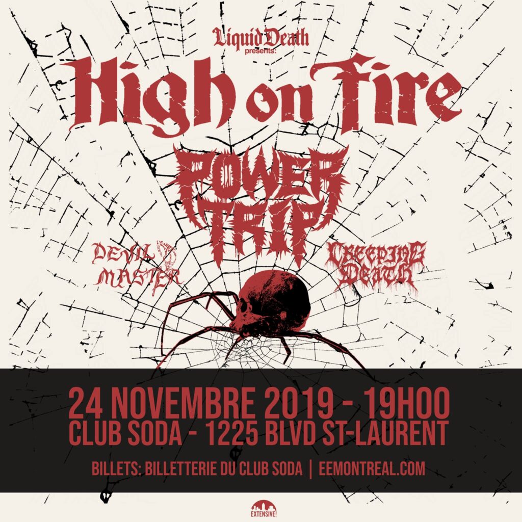HIGH ON FIRE POWER TRIP DEVIL MASTER CREEPING DEATH