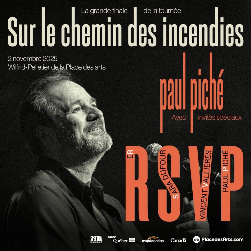 PAUL PICHÉ SARA DUFOUR VINCENT VALLIÈRES