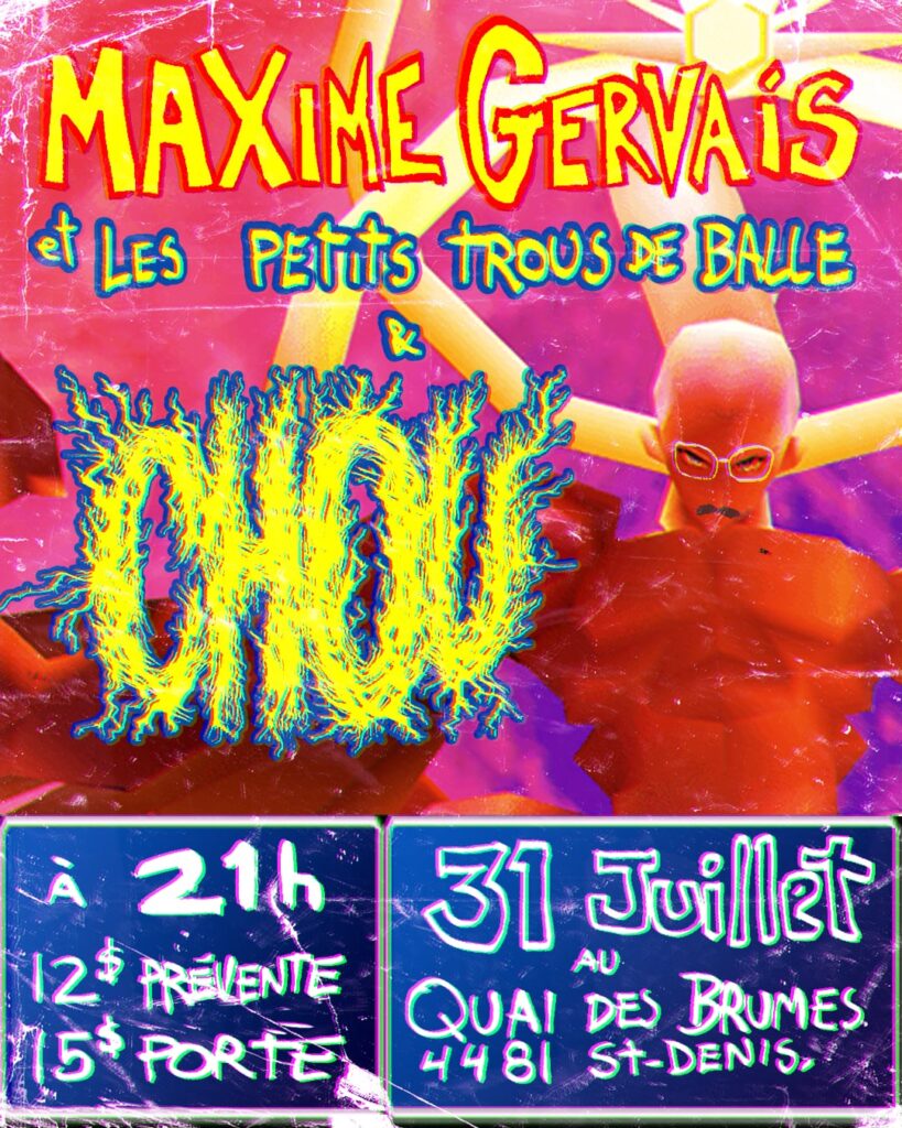 MAXIME GERVAIS ET LES PETITS TROUS DE BALLES CHOU