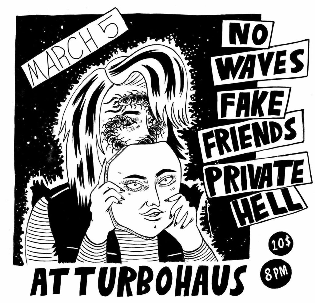 NO WAVES FAKE FRIENDS PRIVATE HELL