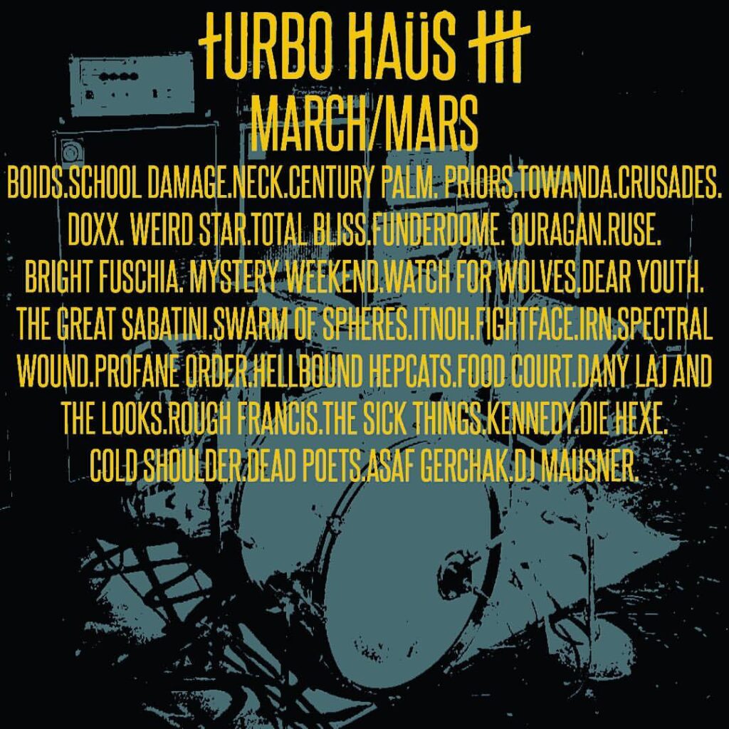 BOIDS SCHOOL DAMAGE NECK CENTURY PALM PRIORS TOWANDA CRUSADES DOXX WEIRD STAR TOTAL BLISS FUNDERDOME OURAGAN RUSE BRIGHT FUSCHIA MYSTERY WEEKEND WATCH FOR WOLVES DEAR YOUTH THE GREAT SABATINI SWARM OF SPHERES ITNOH FIGHTFACE IRN SPECTRAL WOUND PROFANE ORDER HELLBOUND HEPCATS FOOD COURT DANY LAJ AND THE LOOKS ROUGH FRANCIS THE SICK THINGS KENNEDY DIE HEXE COLD SHOULDER DEAD POETS ASAF GERCHAK DJ MAUSNER