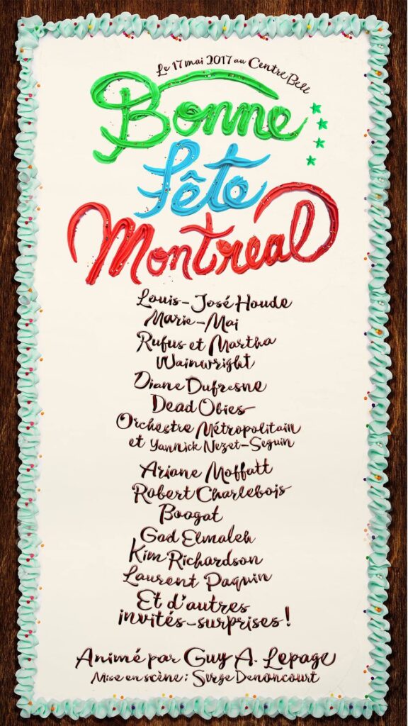 LOUIS-JOSÉ HOUDE MARIE-MAI RUFUS & MARTHA WAINWRIGHT DIANE DUFRESNE DEAD OBIES ORCHESTRE MÉTROPOLITAIN ARIANE MOFFATT ROBERT CHARLEBOIS KIM RICHARDSON