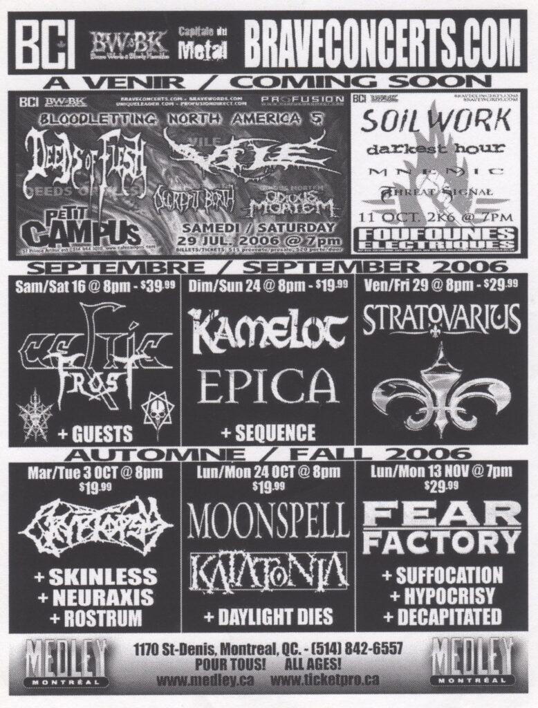 DEEDS OF FLESH VILE DECREPIT BIRTH ODIOUS MORTEM SOILWORK DARKEST HOUR MNEMIC THREAT SIGNAL CELTIC FROST KAMELOT EPICA STRATOVARIUS CRYPTOPSY SKINLESS NEURAXIS ROSTRUM MOONSPELL KATATONIA DAYLIGHT DIES FEAR FACTORY SUFFOCATION HYPOCRISY DECAPITATED