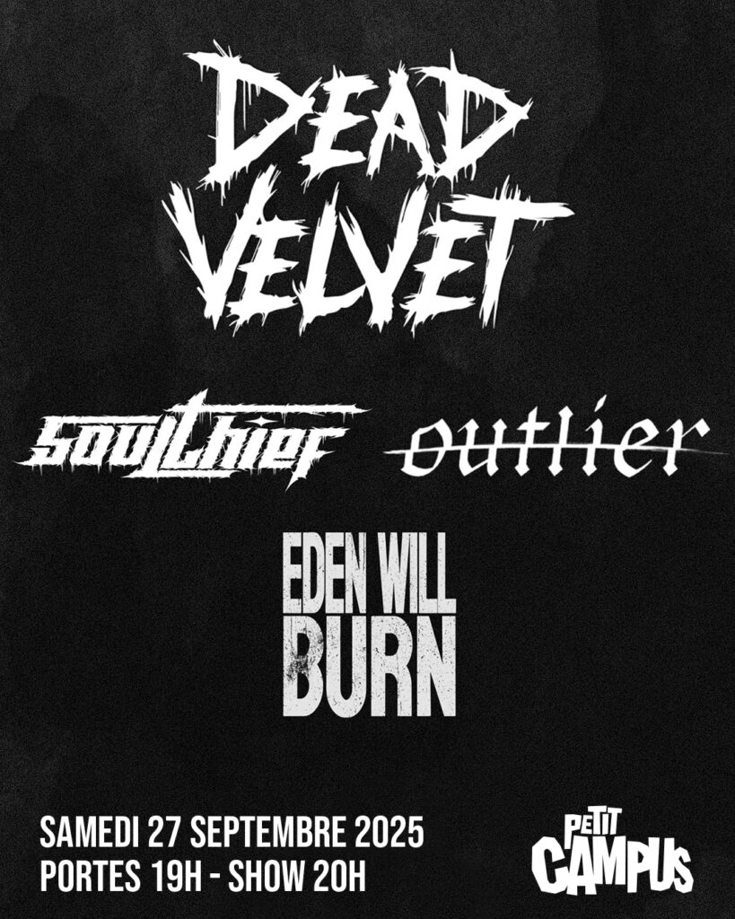 DEAD VELVET SOULTHIEF OUTLIER EDEN WILL BURN
