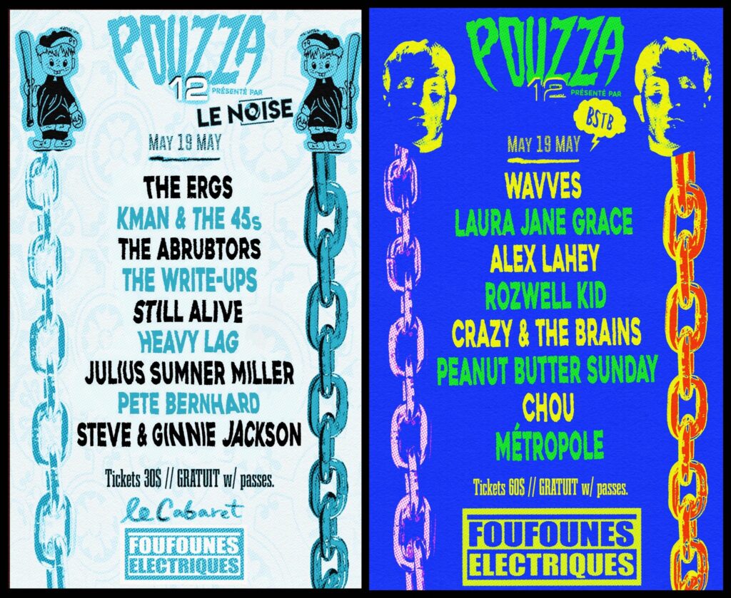 POUZZA THE ERGS KMAN & THE 45S THE ABRUTORS THE WRITE-UPS STILL ALIVE HEAVY LAG JULIUS SUMNER MILLER PETE BERNHARD STEVE & GINNIE JACKSON WAVVES LAURA JANE GRACE ALEX LAHEY ROZWELL KID CRAZY & THE BRAINS PEANUT BUTTER SUNDAY CHOU MÉTROPOLE