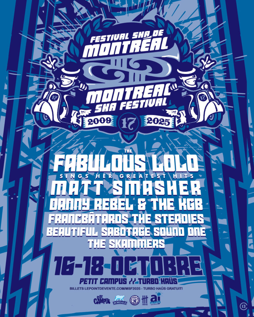FESTIVAL SKA DE MONTRÉAL THE FABULOUS LOLO MATT SMASHER DANNY REBEL & THE KGB FRANCBÂTARDS THE STEADIES BEAUTIFUL SABOTAGE SOUND ONE THE SKAMMERS