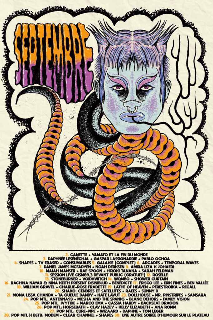 ESCOGRIFFE CANETTE YAMATO ET LA FIN DU MONDE DAPHNÉ LESNÉCHAL GASPAR LASSIGNARDIE PABLO OCHOA SHAPES TV ERASED CONSUMABLES GALAKIE (COMPLET) ARCADES TEMPORAL WAVES DANIEL JAMES MCFADYEN NOAH DERSEN AMIRA LIZA X JOHADEM MAIAH MANSER RAE SPOON HIROKI TANAKA SARAH FELDMAN SESSION LIVE CISM89,3 DEVANT PUBLIC (GRATUIT) RÉSOS STONEBURNER YODIKWITHHD WOMBO SHOWER CURTAIN RACHIKA NAYAR & NINA KEITH PRESENT DISINIBULO BÉNÉDICTE FRISCO LEE ERIK FINES BEN VALLÉE WILLIAM GRAVEL CHARLIE-ROSE FRADETTE LAKE OF HEAVEN PEROSTROIKA RECALL ASHOUR CENDRES ET SATELLITES RAEES SUNNY G MONA LISSA CHANA TA GUEULE DANDY KATE LAVUT DOLLHOUSE MR. PINSTRIPES SAMSARA POP MTL : AHSHEA AND THE SPANKS BLANCHE DUBOIS FAMILY VISION POP MTL : L’VY CIMA CASSIA HARDY BACKSEAT DRAGON POP MTL : HORSEBATH CLAY HAZEY KELLY ELIZABETH ANA ROMM POP MTL : CUREPIPE ALWAZARDO TOM LÉGER POP MTL X BSTB : MODERN CLEAR CHANNEL SHAPES 3D UNE AUTRE SOIRÉE D’HUMOUR SUR LE PLATEAU