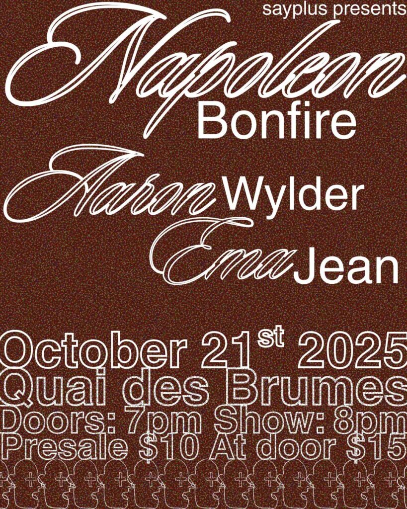 NAPOLEON BONFIRE AARON WYLDER EMA JEAN