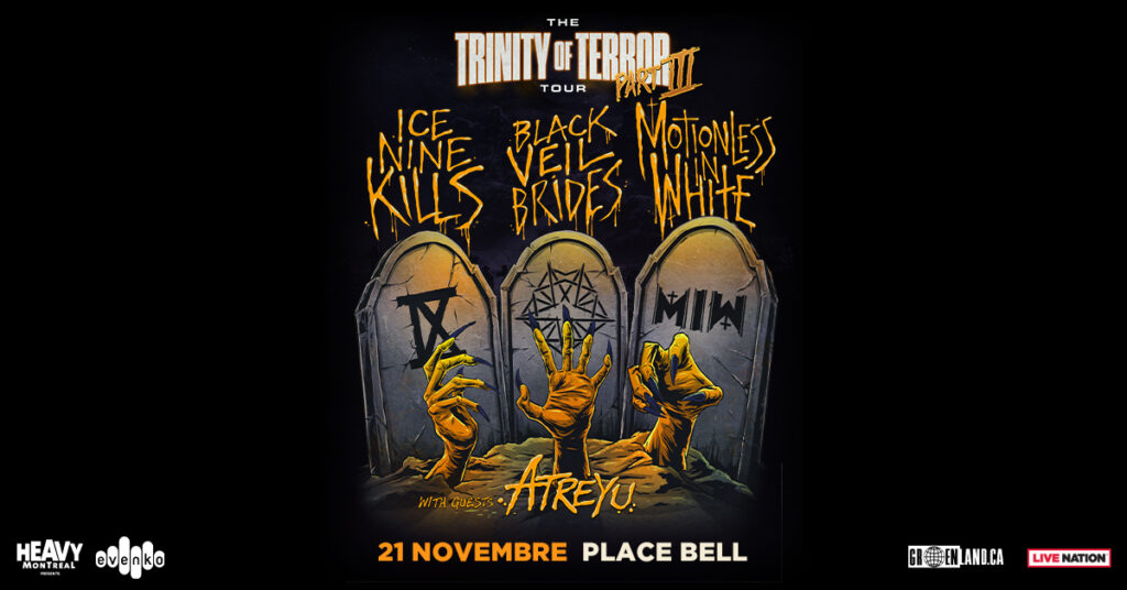 ICE NINE KILLS BLACK VEIL BRIDES MOTIONLESS IN WHITE ATREYU