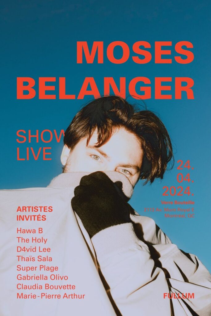 MOSES BELANGER HAWA B THE HOLY D4VID LEE THAÏS SALA SUPER PLAGE GABRIELLA OLIVO CLAUDIA BOUVETTE MARIE-PIERRE ARTHUR