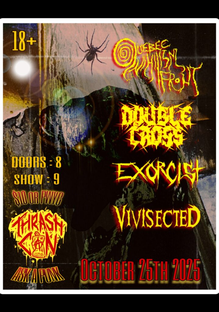 QUEBEC NIHILISM FRONT DOUBLE CROSS EXORCIST VIVISECTED