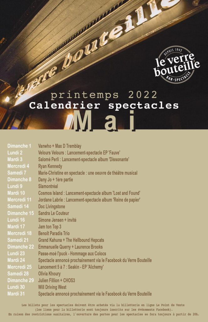 VERRE BOUTEILLE VANWHO MAX D TREMBLAY VELOURS VELOURS SALOMÉ PERLI RYAN KENNEDY MARIE-CHRISTINE DANY JO SLAMONTRÉAL COSMOS ISLAND JORDAINE LABRIE DOC LIVINGSTONE SANDRA LE COUTEUR SIMONE JENSEN JAM TON TOP 3 BENOÎT PARADIS TRIO GRAND KAHUNA THE HELLBOUND HEPCATS EMMANUELLE QUERRY LAURENCE BROOKS PASSE-MOÉ L’PUCK SEAKIN OLIVIA KHOURY JULIEN FILLION CHOS3 WILL DRIVING WEST