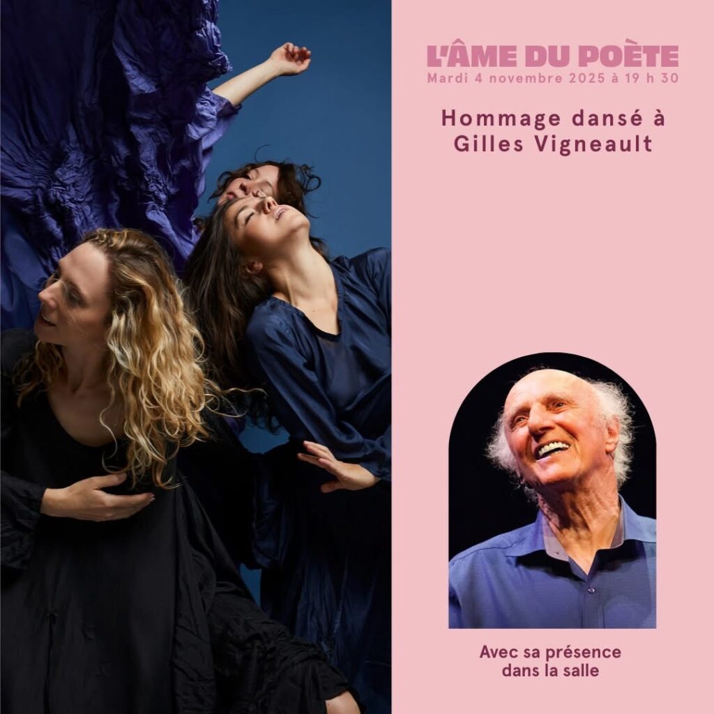 HOMMAGE DANSÉ À GILLES VIGNEAULT