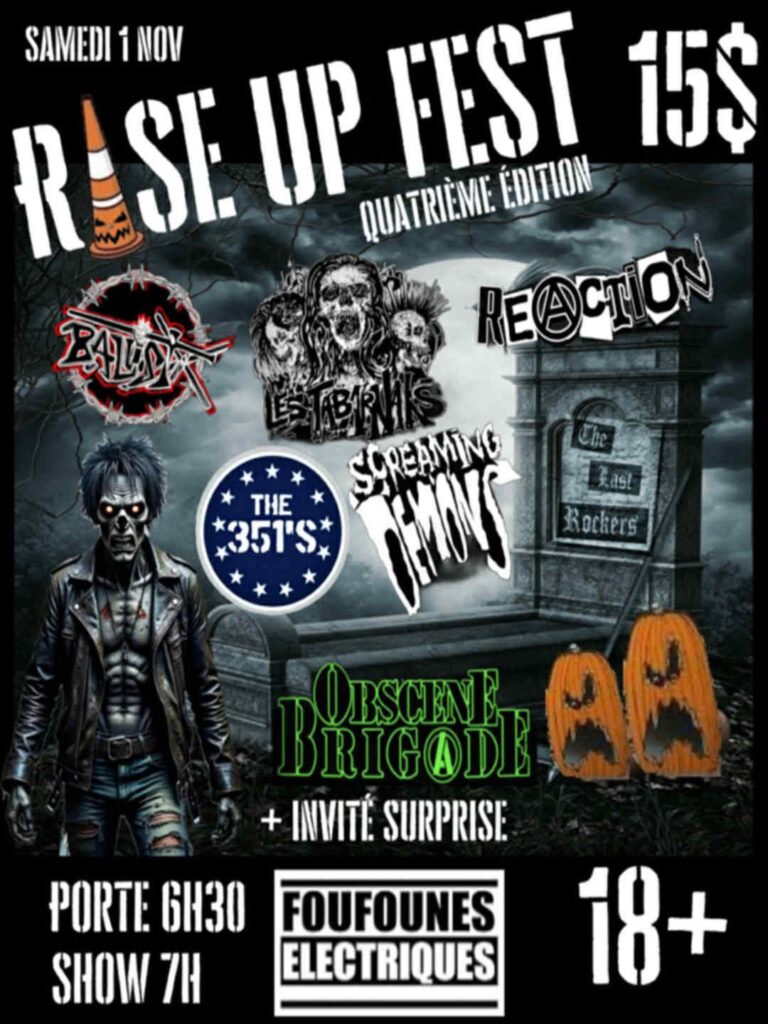 RISE UP FEST BALLISTIX LES TABARNAKS REACTION THE 351’S SCREAMING DEMONS OBSCENE BRIGADE