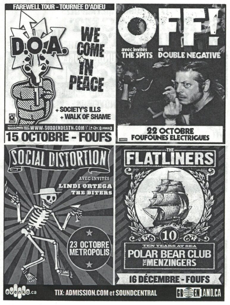 D.O.A. WE COME IN PEACE SOCIETY’S ILLS WALK OF SHAME  OFF! THE SPITS DOUBLE NEGATIVE  SOCIAL DISTORTION LINDI ORTEGA THE BITERS  THE FLATLINERS POLAR BEAR CLUB THE MENZINGERS DOA
