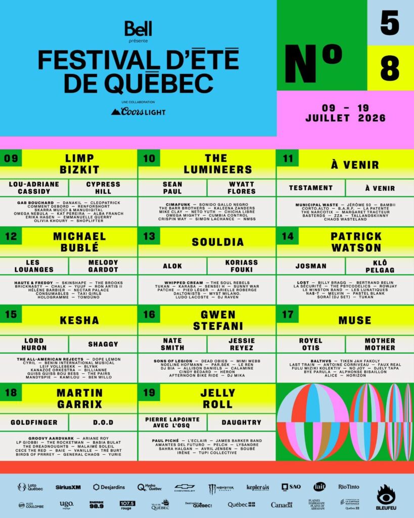 LIMP BIZKIT LOU-ADRIANE CASSIDY CYPRESS HILL GAB BOUCHARD DANAKIL CLEOPATRICK COMMENT DEBORD RENFORSHORT SKARRA MUCCI MANUDIGITAL OMEGA BULAG KAT PEREIRA ALBA FRANCH ERIKA HAGEN EMMANUELLE QUERRY OLIVIA KHOURY SHOPLIFTER THE LUMINEERS SEAN PAUL WYATT FLORES CIMAFUNK SONIDO GALO NEGRO THE BARR BROTHERS ALEENA ZANDERS MIKE CLAY YOUTH YARD KAYA OMEGA MIGHTY CUMBIA CONTROL CRISPIN WAY SIMON LACHANCE NMSS TESTAMENT MUNICIPAL WASTE JÉHOMÉ BAMBI CORTO.ALTO B.A.R.F. LA PATENTE THE NERDS CROTZ TALENT TRICKING BASTARDS ZA AMARANTHUS CHAOS WASTELAND MICHAEL BUBLÉ LES LOUANGES MELODY GARDOT HAUTE & FREDDY SKINSHAPE THE BROOKS BRICKNASH CHALK YUCK PANACARIS II HÉLÈNE BARBIER NECTAR PALACE CONSOMABLES TAXI GIRLS HOLOGRAMME TOMDÜNO SOULDIA ALOK KORIASS FOUKI WHIPPED CREAM THE SOUL REBELS TUKAN KARABA SENSEÏ H SUNNY WAR PATCHÉ PIED LÉGER ARIEL NOMBREGE DALTONISTS MYST MILANO LUDO LACOSTE DJ RAVEN PATRICK WATSON JOSMAN KLÔ PELGAG LOST BILLY BRAGG BERTRAND BELIN LA SÉCURITÉ THE PINES ROWJAY LIVINSTON BAND LES LUNATIQUES NAS-T MELVIN PASTEL BLANK SORAI (DJ SET) TUKAN KESHA LORD HURON SHAGGY THE ALL-AMERICAN REJECTS DOPE LEMON CYRIL BENIN INTERNATIONAL MUSICAL LEIF VOLLEBEKK BLYNK KANAZOE ORCHESTRA BILLIANI GUSS GUSS BOB BESS THE PAIRS MANDYSPIE KAMILOU BEN WILLO GWEN STEFANI NATE SMITH JESSIE REYEZ SONS OF LEGION DEAD OBIES MIMI WEBB NOELINE HOFMANN PAR.SEK CALE REN DJ BIA ALLISON DANIELS JOANIE CINDY BÉDARD HÉRON AFTERNOON BIKE RIDE DJ MIKA MUSE ROYEL OTIS MOTHER MOTHER LAST TRAIN ANTOINE CORNEAU FUCKY REAL FULU MIZIKI KOLEKTIV RONI JOY JELY TAPA BYE PARULA ALPHONSE BISAILLON ALICE HORIZON MARTIN GARRIX GOLDFINGER D.O.D LP GIOBBI THE ROCKETMAN AMBASA BULAT THE DREADNOUGHTS MALMIE SOLEIL CECILE THE RED BAIE VANILLE TRÉ BURT BIRDS OF PREY GENERAL CHAOS YURIE JELLY ROLL PIERRE LAPOINTE AVEC L’OSQ DAUGHTRY PAUL PICHÉ L’ÉCLAIR JAMES BARKER BAND AMANTES DEL FUTURO PELCH LYSANDRE SAHRA HALGAN AVRIL JENSEN BOUBÉ IRÈNE TUPI COLLECTIVE