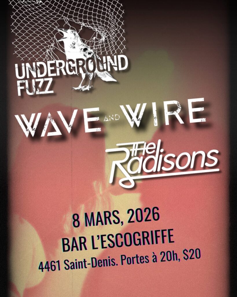UNDERGROUND FUZZ WAVE AND WIRE THE RADISONS
