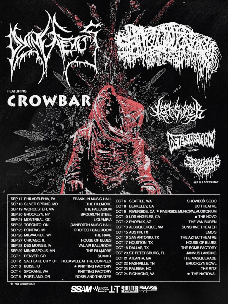 DYING FETUS SANGUISUGABOGG CROWBAR LEFT TO SUFFER SCORCHING TOMB
