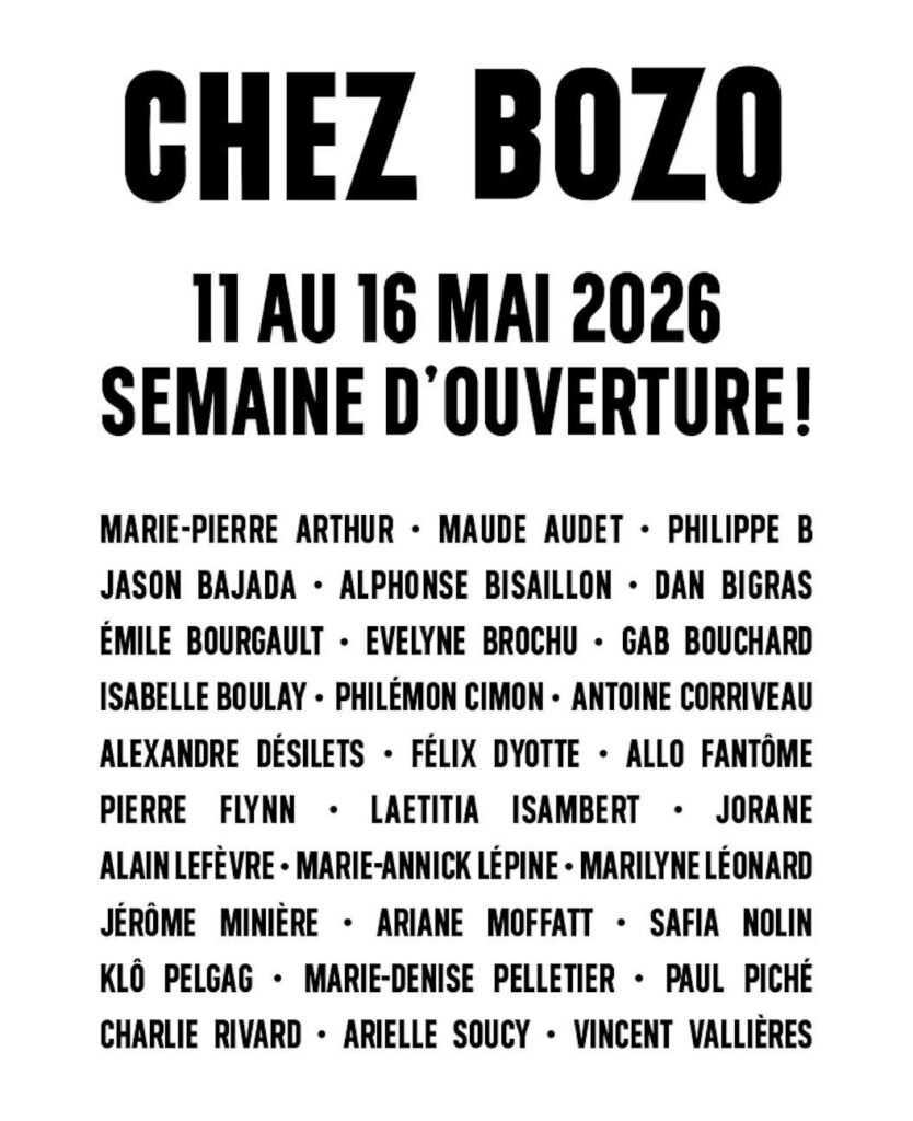 MARIE-PIERRE ARTHUR MAUDE AUDET PHILIPPE B JASON BAJADA ALPHONSE BISAILLON DAN BIGRAS ÉMILE BOURGAULT EVELYNE BROCHU GAB BOUCHARD ISABELLE BOULAY PHILÉMON CIMON ANTOINE CORRIVEAU ALEXANDRE DÉSILETS FÉLIX DYOTTE ALLO FANTÔME PIERRE FLYNN LAETITIA ISAMBERT JORANE ALAIN LEFÈVRE MARIE-ANNICK LÉPINE MARILYNE LÉONARD JÉRÔME MINIÈRE ARIANE MOFFATT SAFIA NOLIN KLÔ PELGAG MARIE-DENISE PELLETIER PAUL PICHÉ CHARLIE RIVARD ARIELLE SOUCY VINCENT VALLIÈRES