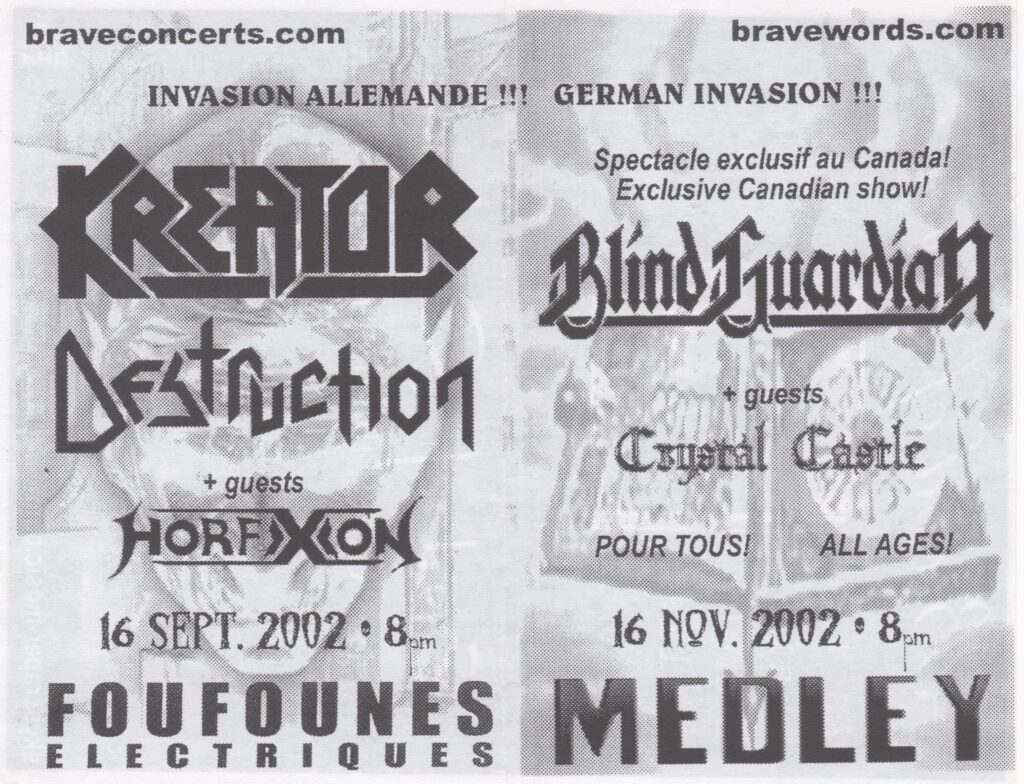 KREATOR DESTRUCTION HORFIXION BLIND GUARDIAN CRYSTAL CASTLE