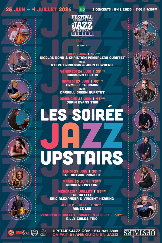 NICOLAS BOND CHRISTIAN PAMERLEAU QUARTET STEVE CARDENAS JOHN COWHERD CHAMPIAN FULTON CAMILLE THURMAN DARRELL GREEN QUARTET ORRIN EVANS TRIO THE OSTARA PROJECT NICHOLAS PAYTON ERIC ALEXANDER & VINCENT HERRING RANEE LEE BILLY CHILDS TRIO