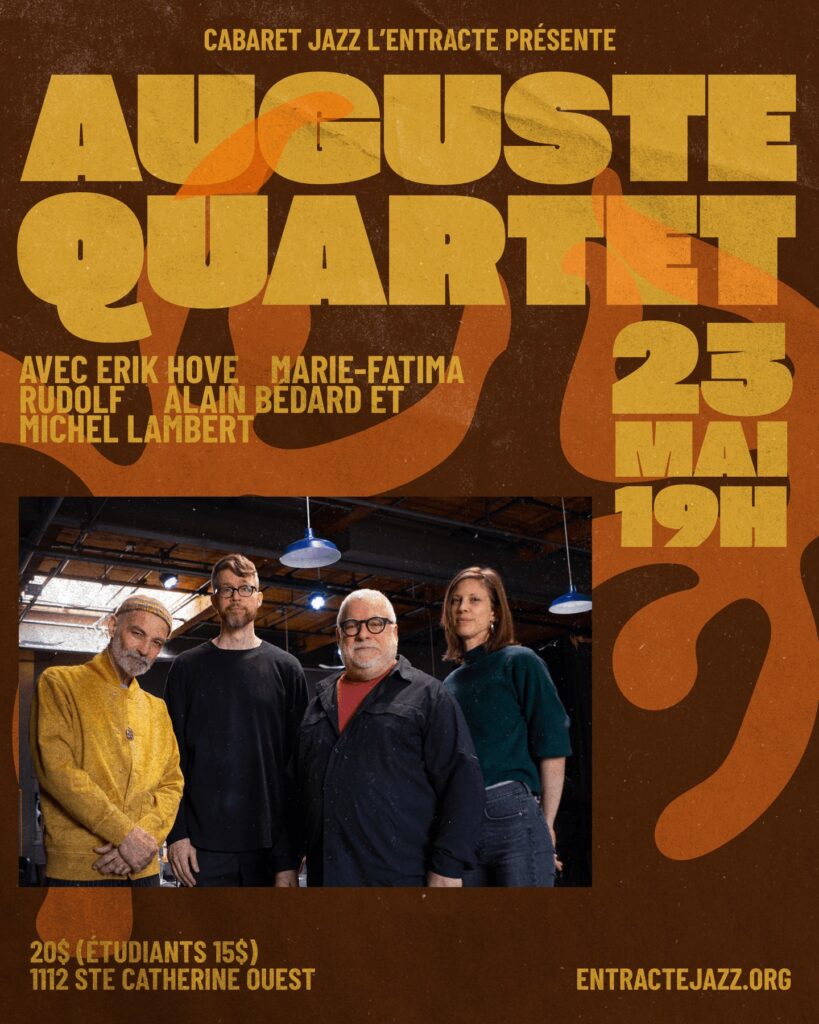 AUGUSTE QUARTET ERIK HOVE MARIE-FATIMA RUDOLF ALAIN BÉDARD MICHEL LAMBERT