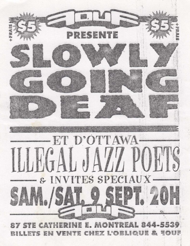 SLOWLY GOING DEAF ILLEGAL JAZZ POETS