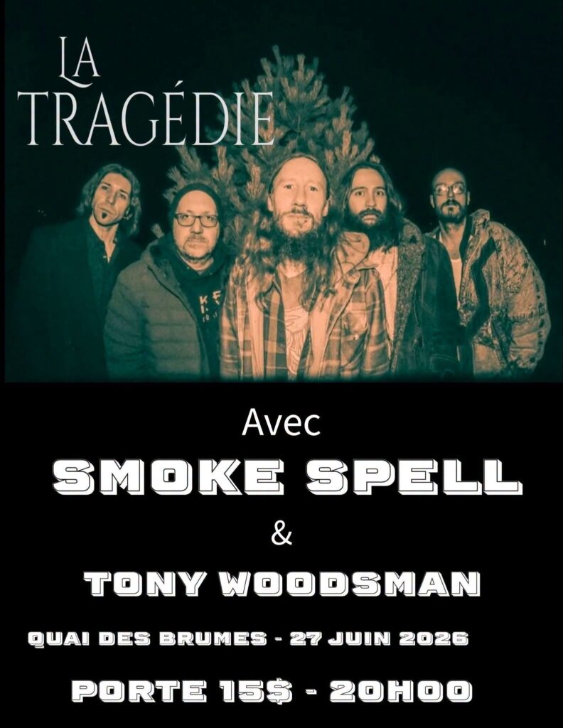 LA TRAGÉDIE SMOKE SPELL TONY WOODSMAN