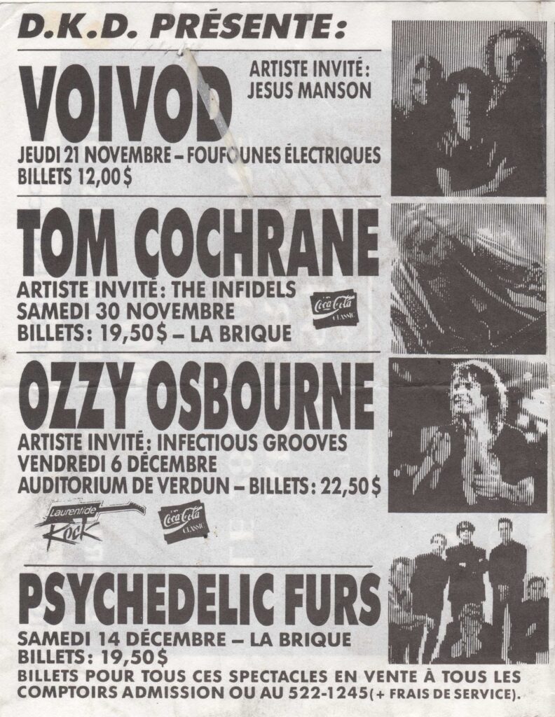 VOÏVOD JESUS MANSON TOM COCHRANE THE INFIDELS OZZY OSBOURNE INFECTIOUS GROOVES PSYCHEDELIC FURS