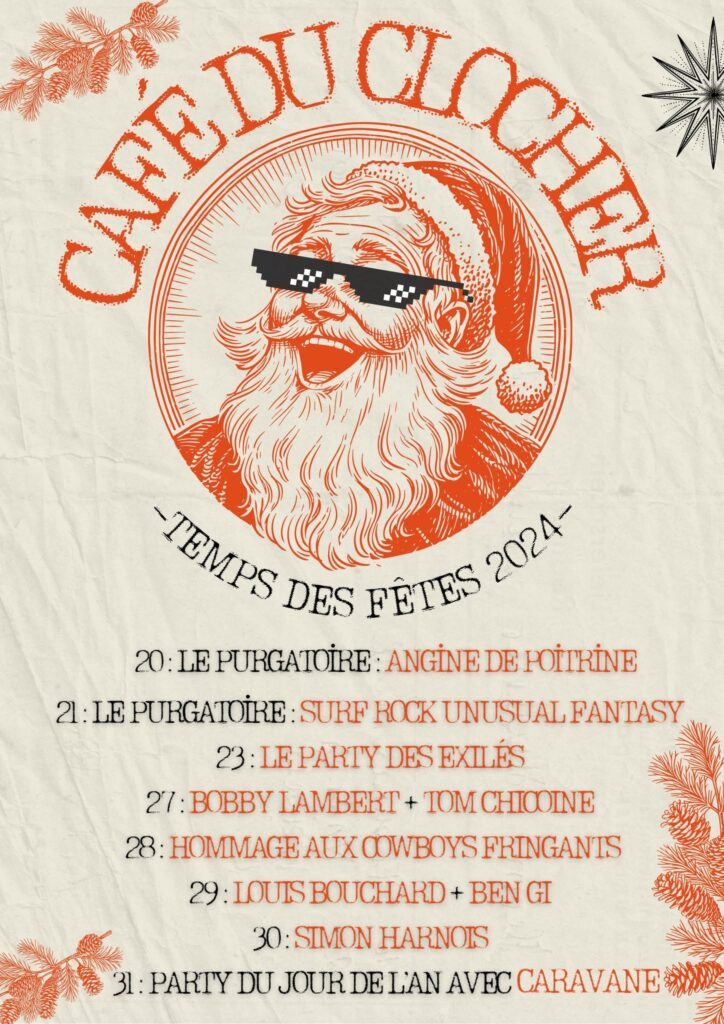 ANGINE DE POITRINE  SURF ROCK UNUSUAL FANTASY  LE PARTY DES EXILÉS  BOBBY LAMBERT  TOM CHIOINE  HOMMAGE AUX COWBOYS FRINGANTS  LOUIS BOUCHARD  BEN GI  SIMON HARNOIS  CARAVANE
