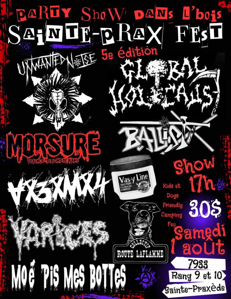 UNWANTED NOISE  GLOBAL HOLOCAUST  MORSURE  BALLISTIX  VX3XMX4  VARICES  VAS-Y LINE  MOÉ PIS MES BOTTES