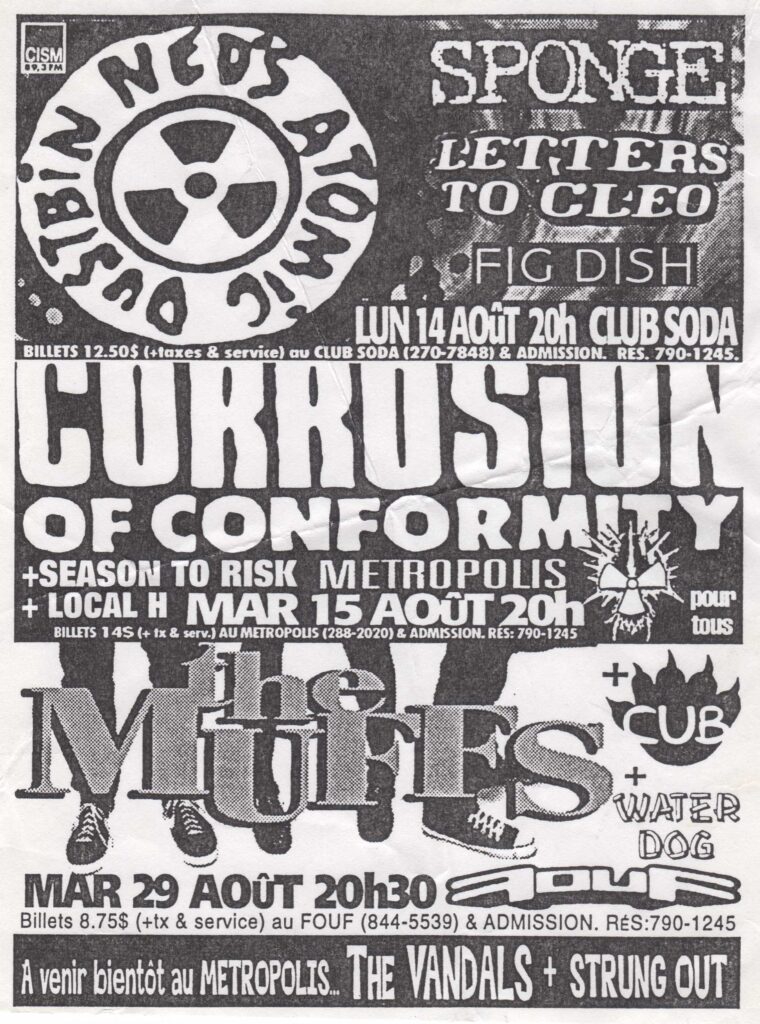 NED&rsquo;S ATOMIC DUSTBIN SPONGE LETTERS TO CLEO FIG DISH CORROSION OF CONFORMITY SEASON TO RISK LOCAL H THE MUFFS CUB WATER DOG THE VANDALS STRUNG OUT