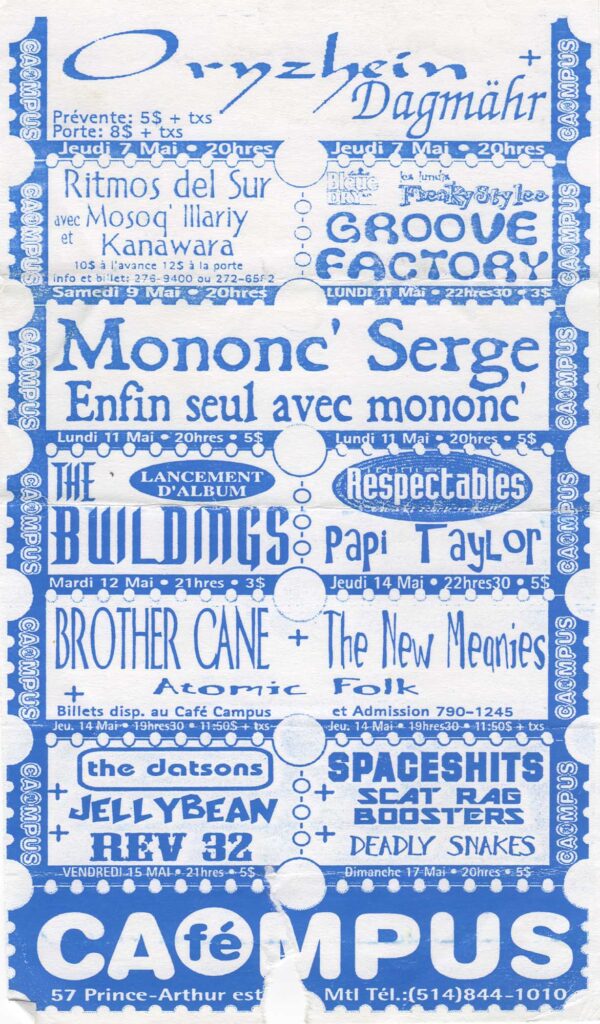 ORYZHEIN  DAGMÄHR  RITMOS DEL SUR  MOSOQ&rsquo; ILLARIY  KANAWARA  BLACK DOG DRY  FREAKY STYLES  GROOVE FACTORY  MONONC&rsquo; SERGE  THE BULDOGS  RESPECTABLES  PAPI TAYLOR  BROTHER CANE  ATOMIC FOLK  THE NEW MEQNIES  THE DATSONS  JELLYBEAN  REV 32  SPACESHITS  SCAT RAG BOOSTERS  DEADLY SNAKES