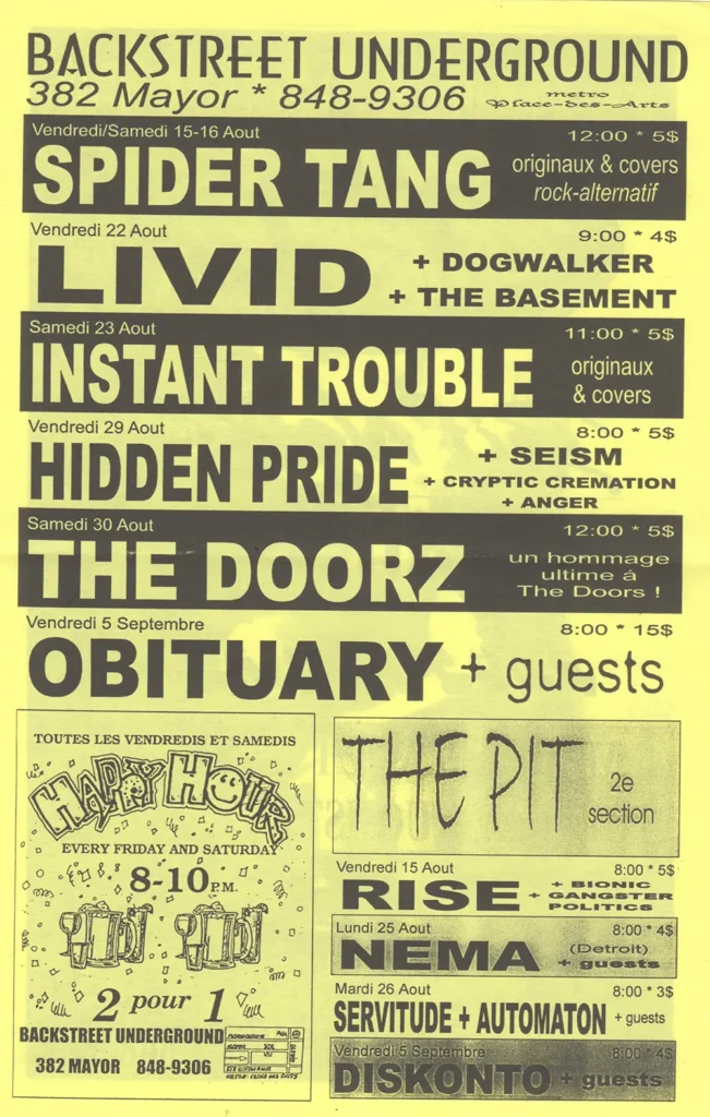 SPIDER TANG  LIVID  DOGWALKER  THE BASEMENT  INSTANT TROUBLE  HIDDEN PRIDE  SEISM  CRYPTIC CREMATION  ANGER  THE DOORZ  OBITUARY  THE PIT  RISE  BIONIC GANGSTER POLITICS  NEMA  SERVITUDE  AUTOMATON  DISKONTO