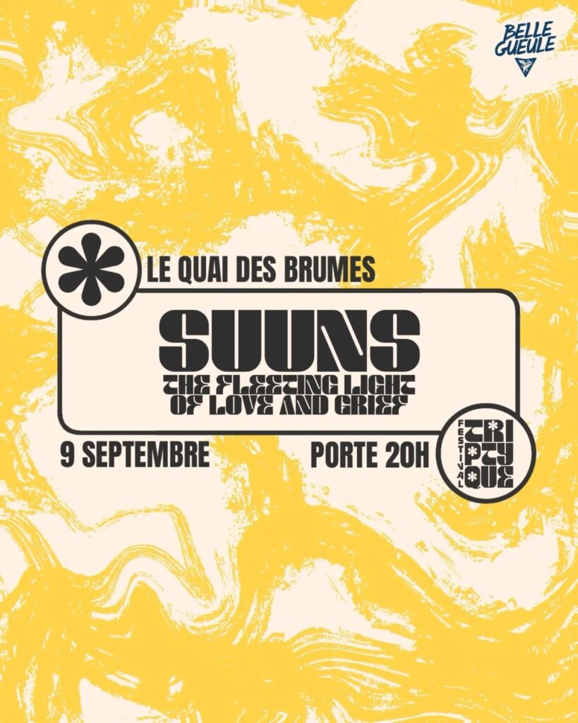 SUUNS THE FLEETING LIGHT OF LOVE AND GRIEF