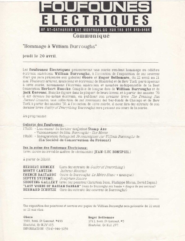 HOMMAGE À WILLIAM BURROUGHS HERBERT HUNCKE  MONTY CANTSIN  FRENCH BASTARDS  SEPTYX SYSTEMS  SHOOTING GALLERY  BERNARD SCHUTZE  CHRISTIAN DION  PHILIPPE MORIN  DAVID SAPIN  HASSAN SABBAH  JEAN-LUC BONSPIEL  JACK KEROUAC