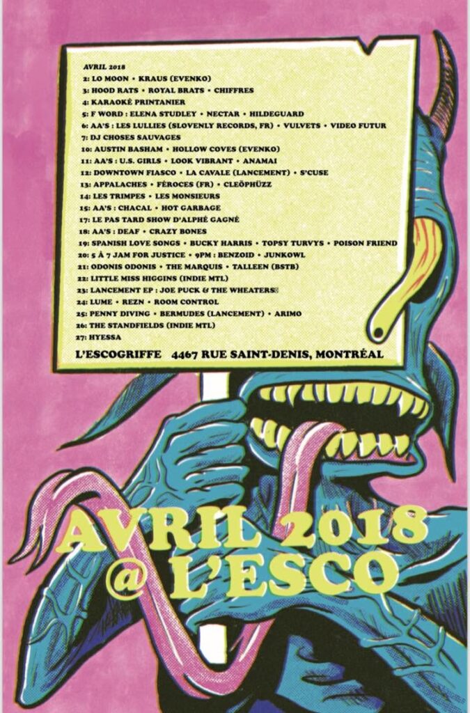 LO MOON KRAUS HOOD RATS ROYAL BRATS CHIFFRES F WORD ELENA STUDLEY NECTAR HILDEGUARD LES LULLIES VULVETS VIDEO FUTUR U.S. GIRLS LOOK VIBRANT ANAMAI LA CAVALE S’CUSE APPALACHES FEROCES CLÉOPHÜZZ LES TRIMPES LES MONSIEURS CHACAL HOT GARBAGE DEAF CRAZY BONES SPANISH LOVE SONGS BUCKY HARRIS TOPSY TURVYS POISON FRIEND BENZOID JUNKOWL ODONIS ODONIS THE MARQUIS TALLEEN LITTLE MISS HIGGINS JOE PUCK & THE WHEATERS LUME REZN ROOM CONTROL PENNY DIVING BERMUDES ARIMO THE STANDFIELDS HYESSA ESCOGRIFFE
