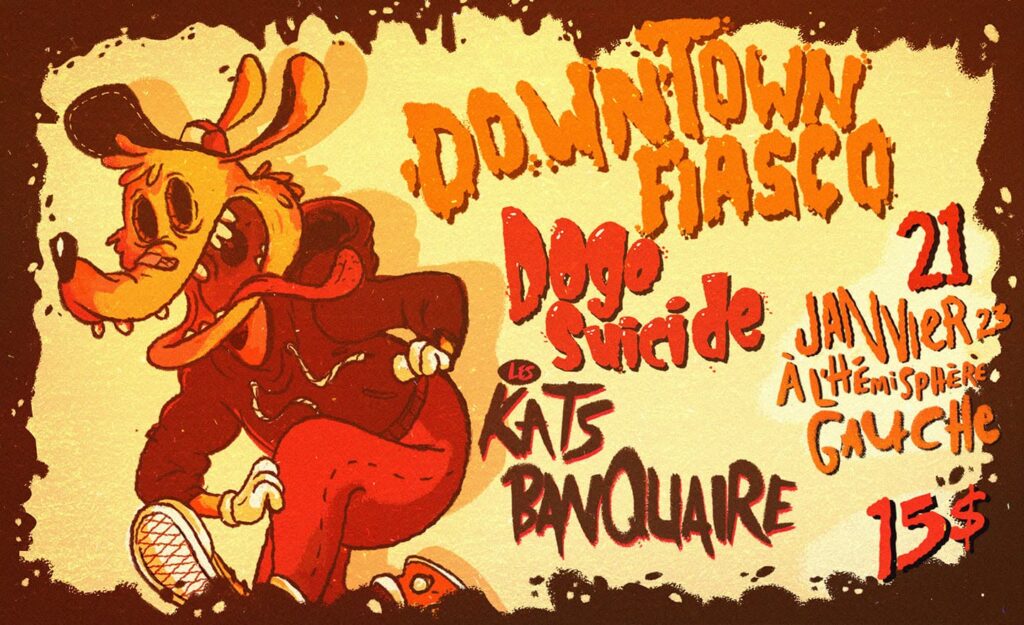 DOWNTOWN FIASCO DOGO SUICIDE LES KATS BANQUAIRE