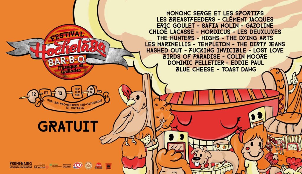 MONONC&rsquo; SERGE ET LES SPORTIFS LES BREASTFEEDERS CLÉMENT JACQUES ÉRIC GOULET SAFIA NOLIN GAZOLINE CHLOÉ LACASSE MORDICUS LES DEUXLUXES THE HUNTERS HIGHS THE DYING ARTS LES MARINELLIS TEMPLETON THE DIRTY JEANS HASHED OUT FUCKING INVINCIBLE LOST LOVE BIRDS OF PARADISE COLIN MOORE DOMINIC PELLETIER EDDIE PAUL BLUE CHEESE TOAST DAWG