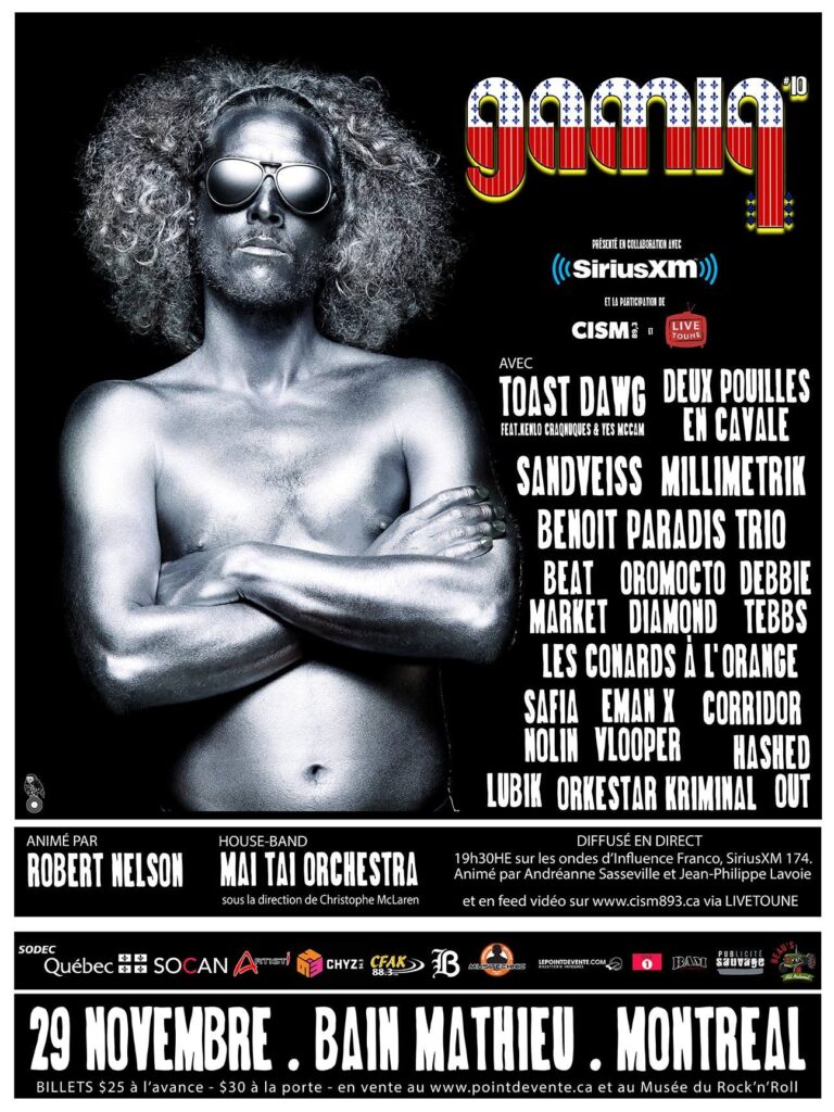 TOAST DAWG DEUX POUILLES EN CAVALE SANDVEISS MILLIMETRIK BENOIT PARADIS TRIO BEAT MARKET OROMOCTO DIAMOND DEBBIE TEBBS LES CONARDS À L’ORANGE SAFIA NOLIN EMAN X VLOOPER LUBIK ORKESTAR KRIMINAL CORRIDOR HASHED OUT GAMIQ