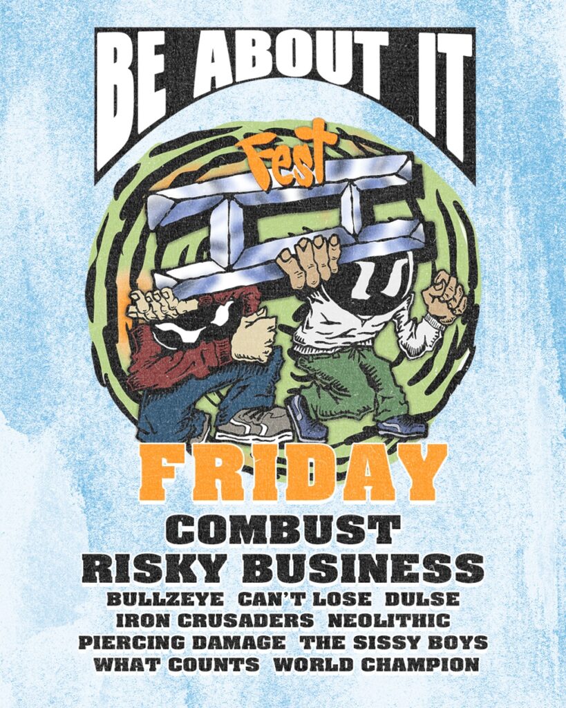 COMBUST  RISKY BUSINESS  BULLZEYE  CAN’T LOSE  DULSE  IRON CRUSADERS  NEOLITHIC  PIERCING DAMAGE  THE SISSY BOYS  WHAT COUNTS  WORLD CHAMPION