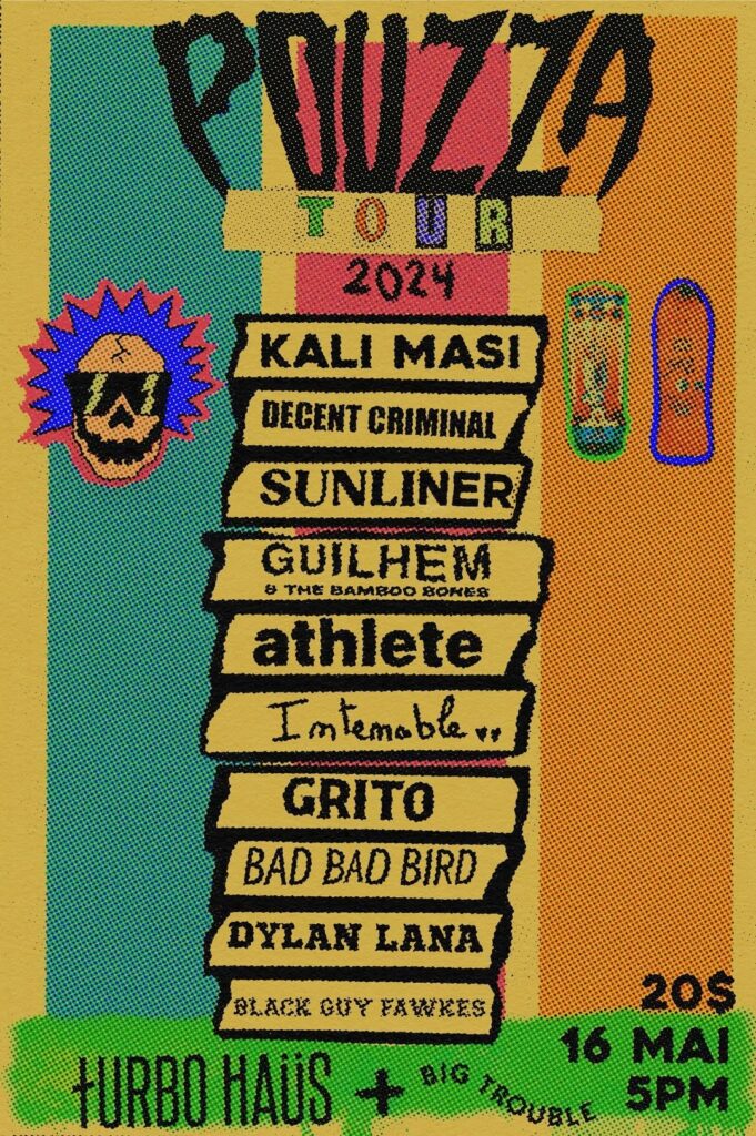 KALI MASI  DECENT CRIMINAL  SUNLINER  GUILHEM & THE BAMBOO BOXES  ATHLETE  INTENABLE  GRITO  BAD BAD BIRD  DYLAN LANA  BLACK GUY FAWKES