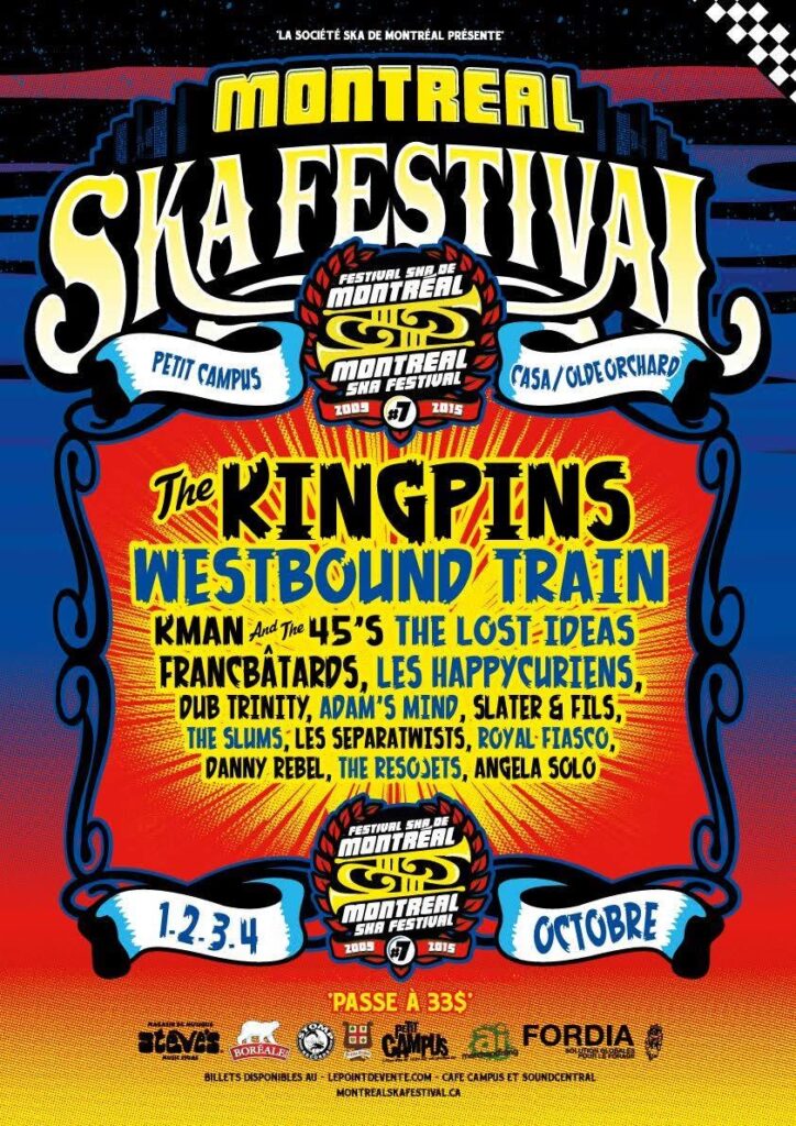 THE KINGPINS WESTBOUND TRAIN KMAN AND THE 45’S THE LOST IDEAS FRANCBÂTARDS LES HAPPYCURIENS DUB TRINITY ADAM’S MIND SLATER & FILS THE SLUMS LES SEPARATWISTS ROYAL FIASCO DANNY REBEL THE RESOJETS ANGELA SOLO