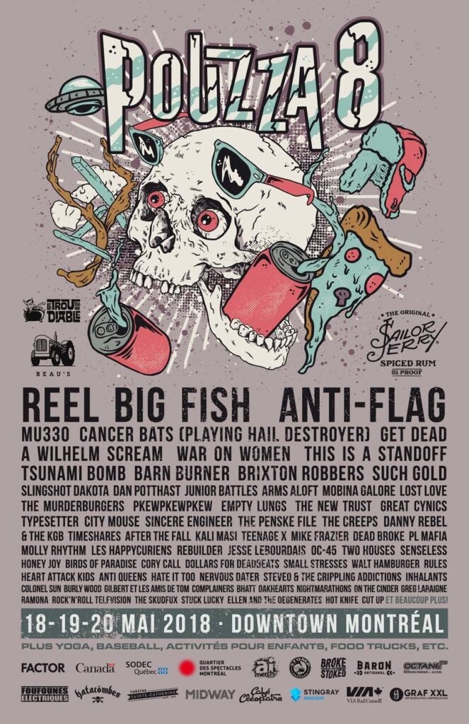 REEL BIG FISH ANTI-FLAG MU330 CANCER BATS GET DEAD A WILHELM SCREAM WAR ON WOMEN THIS IS A STANDOFF TSUNAMI BOMB BARN BURNER BRIXTON ROBBERS SUCH GOLD SLINGSHOT DAKOTA DAN POTTHAST JUNIOR BATTLES ARMS ALOFT MOBINA GALORE LOST LOVE THE MURDERBURGERS PEWPEWPEW EMPTY LUNGS THE NEW TRUST GREAT CYNICS TYPESETTER CITY MOUSE SINCERE ENGINEER THE PENSKE FILE THE CREEPS DANNY REBEL & THE KGB TIMESHARES AFTER THE FALL KALI MASI TEENAGE X MIKE FRAZER DEAD BROKE PL MAFIA MOLLY RHYTHM LES HAPPYCURIENS REBUILDER JESSE LEBOURDAIS OC-45 TWO HOUSES SENSELESS HONEY JOY BIRDS OF PARADISE CORY CALL DOLLARS FOR DEADBEATS SMALL STRESSES WALT HAMBURGER RULES HEART ATTACK KIDS ANTI QUEENS HATE IT TOO NERVOUS DATER STEVEO & THE CRIPPLING ADDICTIONS INHALANTS COLONEL SUN BURLYWOOD GILBERT ET LES AMIS DE TOM COMPLAINERS BHATT OAKHEARTS NIGHTMARATHONS ON THE CINDER GREG LARAIGNE RAMONA ROCK&rsquo;N&rsquo;ROLL TELEVISION THE SKUDFUX STUCK LUCKY ELLEN AND THE DEGENERATES HOT KNIFE